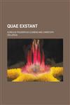 Quae Exstant,1234093448,9781234093440