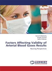 Factors Affecting Validity of Arterial Blood Gases Results,365950758X,9783659507588