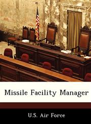 Missile Facility Manager,1249195934,9781249195931
