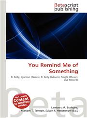 You Remind Me of Something,613236546X,9786132365460