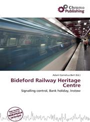 Bideford Railway Heritage Centre,6136925931,9786136925936