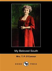 My Beloved South (Dodo Press),1409981320,9781409981329