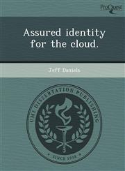 Assured identity for the cloud.,1249862744,9781249862741