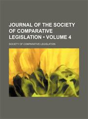 Journal of the Society of Comparative Legislation (Volume 4),1153831775,9781153831772
