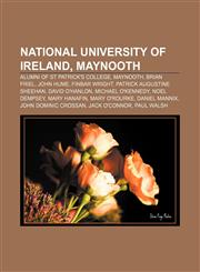 National University of Ireland, Maynooth Alumni of St Patrick's College, Maynooth, Brian Friel, John Hume, Finbar Wright,1156543770,9781156543771