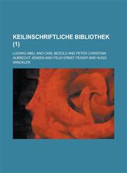 Keilinschriftliche Bibliothek (1 ),1236350138,9781236350138
