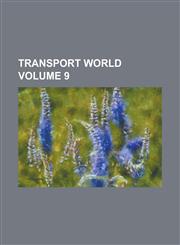 Transport World Volume 9,1130714446,9781130714449