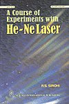 A Course of Experiments with He-Ne Lasers 2nd Edition, Reprint,8122403115,9788122403114