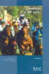 Chemistry at the Races The Work of the Horseracing Forensic Laboratory,0854043853,9780854043859