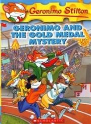 Geronimo and the Gold Medal Mystery,0545021332,9780545021333