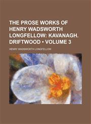Kavanagh. Driftwood Volume 3,1154347354,9781154347357