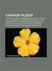 Výhonok filozof Sokrates, Avicenna, Parmenides, Ibn Rušd, Pytagoras, Lao-c', Anaximenes, Herodotos, Anaxagoras, Filón Alexandrijský,1233005251,9781233005253