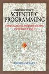 Introduction to Scientific Programming Computational Problem Solving Using Maple and C 1st Edition,0387946306,9780387946306