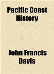 Pacific Coast History,1154538907,9781154538908