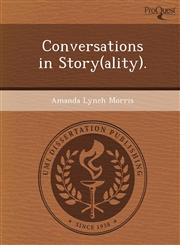 Conversations in Story(ality).,1248956508,9781248956502