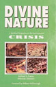 Divine Nature A Spiritual Perspective on the Environmental Crisis Reprint