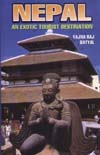 Nepal An Exotic Tourist Destination 1st Edition,8187392126,9788187392125