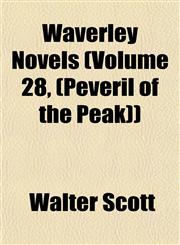 Waverley Novels (Volume 28, (Peveril of the Peak)),1153259222,9781153259224