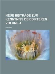 Neue Beiträge zur Kenntniss der Dipteren Volume 4,1236744101,9781236744104