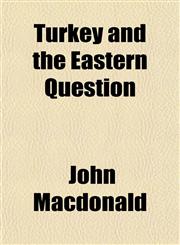 Turkey and the Eastern Question,1152088262,9781152088269