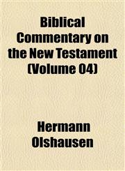 Biblical Commentary on the New Testament (Volume 04),1151916684,9781151916686