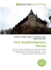 First Stadtholderless Period,6130051042,9786130051044