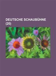 Deutsche Schaubuhne (20 ),1153498405,9781153498401
