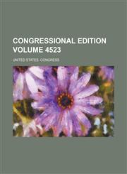 Congressional edition Volume 4523,1231265663,9781231265666