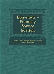 Bon-mots - Primary Source Edition,1294073818,9781294073819