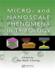 Micro - and Nanoscale Phenomena in Tribology 1st Edition,1439839220,9781439839225
