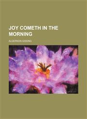 Joy cometh in the morning,1151088161,9781151088161