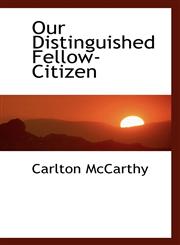 Our Distinguished Fellow-Citizen,1115523074,9781115523073