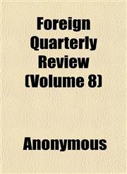 Foreign Quarterly Review (Volume 8),1152530992,9781152530997