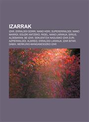 Izarrak Izar, Erraldoi gorri, Nano hori, Supererraldoi, Nano marroi, Eguzki antzeko, Rigel, Nano laranja, Sirius, Aldebaran, Be izar,1233045717,9781233045716
