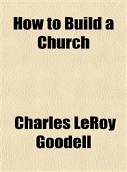 How to Build a Church,115139520X,9781151395207
