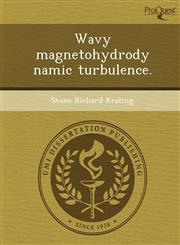 Wavy magnetohydrodynamic turbulence.,1243460717,9781243460714