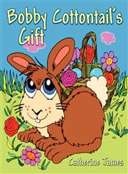 Bobby Cottontail's Gift,1935137077,9781935137078
