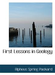First Lessons in Geology,1113013710,9781113013712
