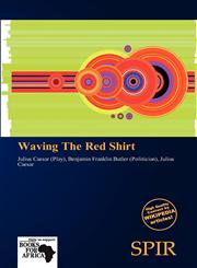 Waving The Red Shirt,613874800X,9786138748007