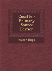 Cosette - Primary Source Edition,1293504807,9781293504802