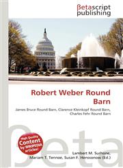 Robert Weber Round Barn,6135183087,9786135183085