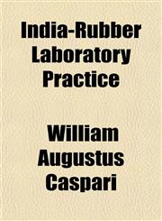 India-Rubber Laboratory Practice,1152537717,9781152537712