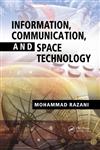 Information, Communication, and Space Technology 1st Edition,1439841632,9781439841631