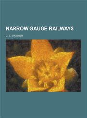 Narrow Gauge Railways,1230434771,9781230434773