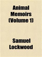 Animal Memoirs (Volume 1),1151887609,9781151887603