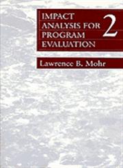 Impact Analysis for Program Evaluation 2nd Edition,0803959362,9780803959361