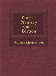 Death - Primary Source Edition,128740068X,9781287400684
