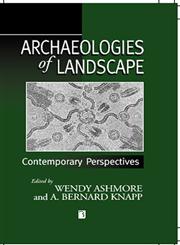Archaeologies of Landscape Contemporary Perspectives,0631211063,9780631211068