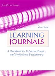 Learning Journals A Handbook for Reflective Practice and Professional Development,0415403758,9780415403757