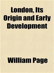London, Its Origin and Early Development,1152394347,9781152394346